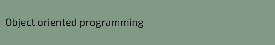 Object oriented programming